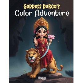 Goddess Durga's Color Adventure: Hindu gods and goddesses coloring book for kids, Maa Durga coloring book for Navratri celebration