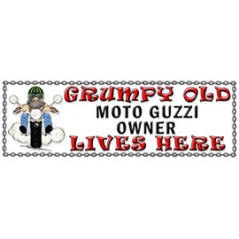 Shawprint Grumpy MOTO GUZZI Owner Lives Here metal sign/plaque funny (6H2)