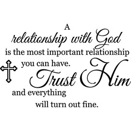 Newclew A Relationship with God is The Most Important Relationship You can Have. Removable Vinyl Wall Art Inspirational Encouragement Poetry Quotes and Saying Home Decor Decal Sticker (22'' x 14'')