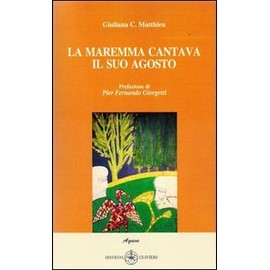 La Maremma cantava il suo agosto (Agave)