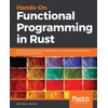 Hands-On Functional Programming in Rust: Build modular and reactive applications