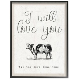 The Stupell Home Decor Collection Love You Till The Cows Come Home Oversized Framed Giclee Texturized Art 16 x 20