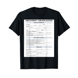 Job Application T-Shirt