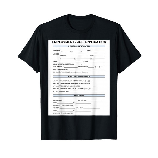 Job Application T-Shirt