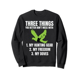 Dove Hunting Supplies Bird Hunting Gear Dove Hunter Bird Sweatshirt