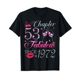Chapter 53 Fabulous Since 1972 53rd Birthday Gift For Women T-Shirt