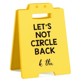 Funny Office Desk Sign – “Let’s Not Circle Back – k thx” – Sarcastic Work Decor for Coworkers, Bosses, Employees – Gag Gift for Office Desk, Cubicle, or White Elephant Exchange