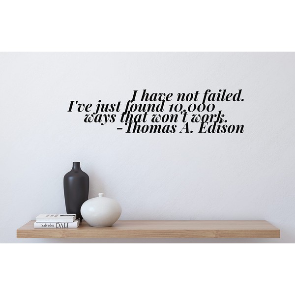 Adamant Decals Quote Decor I Have not Failed. I've just