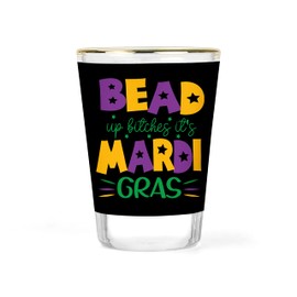 Mardi Gras Shot Glass - Mardi Gras Shot - Funny Shot Glass - Mardi Gras Gift - Fat Tuesday Shot - Mardi Gras Party Favor - Bead Up B's it's Mardi Gras Collectible Barware - 1.5 ounce Gold-rimmed Shots