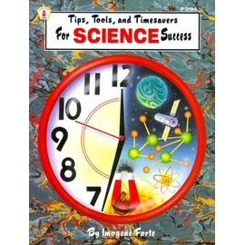 Tips, Tools, & Timesavers for Science Success (Tips, Tools, and Timesavers for Success Series)