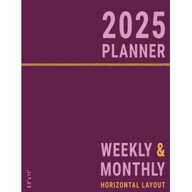 2025 Planner Horizontal Weekly and Monthly: 8.5x11 Dated | 2 Pages for each Week for Business and Personal Life | Pink for Women Girls
