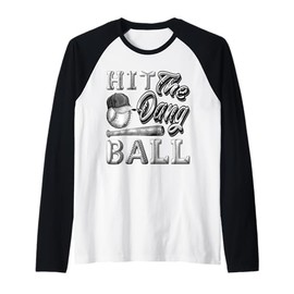 Funny Baseball - Hit The Dang Ball - Sports Gifts Tee Raglan Baseball Tee
