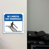 Square Plus Be Careful Use Handrails Door or Wall Sign