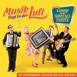 Musik Liegt in der Luft; Die wunderbaren Schlager der 50er und 60er