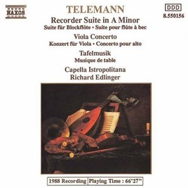 Telemann: Recorder Suite in A Minor; Viola Concerto; Tafelmusik
