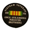 VIETNAM VETERAN 59 75 ONCE STRANGERS FOREVER BROTHERS 3" ROUND