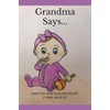 Grandma Says...