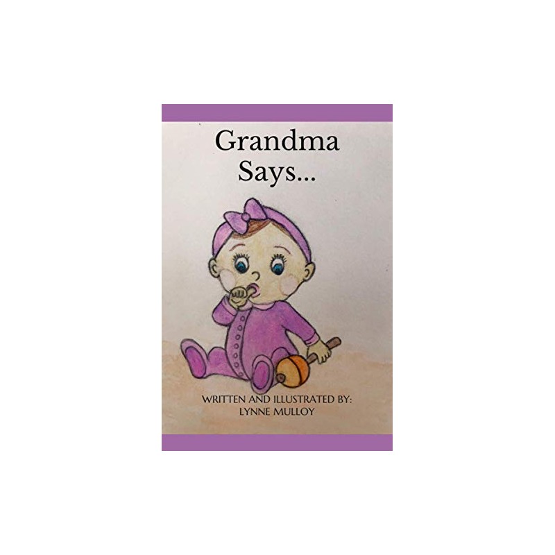 Grandma Says...