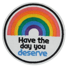 Atensils Rainbow Patch Have The Day You Deserve Iron On Patch Iron On or Sew On Patches Perfect for Backpacks Jeans Jackets Hats & Clothes Cute Funny Cool Embroidered Appliques Patch