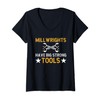 Millwrights Have Big Strong Tools Millwright V-Neck T-Shirt
