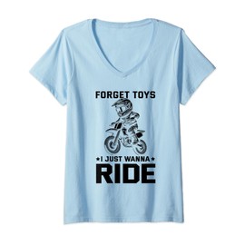 Womens Forget toys i just wanna ride Dirt bike for boys dirtbike V-Neck T-Shirt