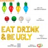 Ugly Sweater Party Supplies, Eat Drink & Be Ugly Balloons,