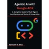 Agentic AI with Google ADK: A Complete Guide to Multi-Agent