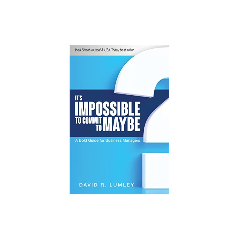 It's Impossible to Commit to Maybe: A Bold Guide for