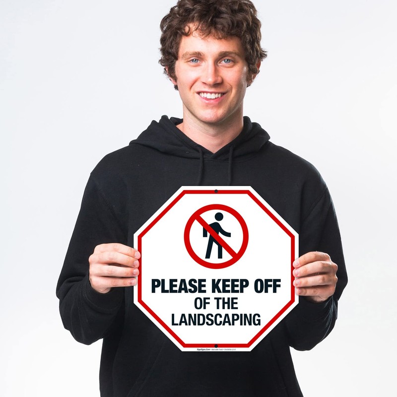 Please Keep Off of The Landscaping Sign, 12x12 Inches, 55
