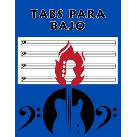TABS PARA BAJO: Tablaturas En Blanco Para Bajo De 4 Cuerdas - Contiene 100 Páginas Con 8 Tablaturas Por Página Y 8,5 X 11" In