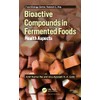 Bioactive Compounds in Fermented Foods: Health Aspects