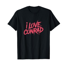 I Love Conrad Romantic Summer Men Women Team Conrad Crush T-Shirt