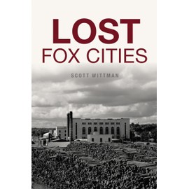 Lost Fox Cities