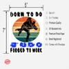 PICTURE THIS PRINTS Born to Do Judo Forced to Work,