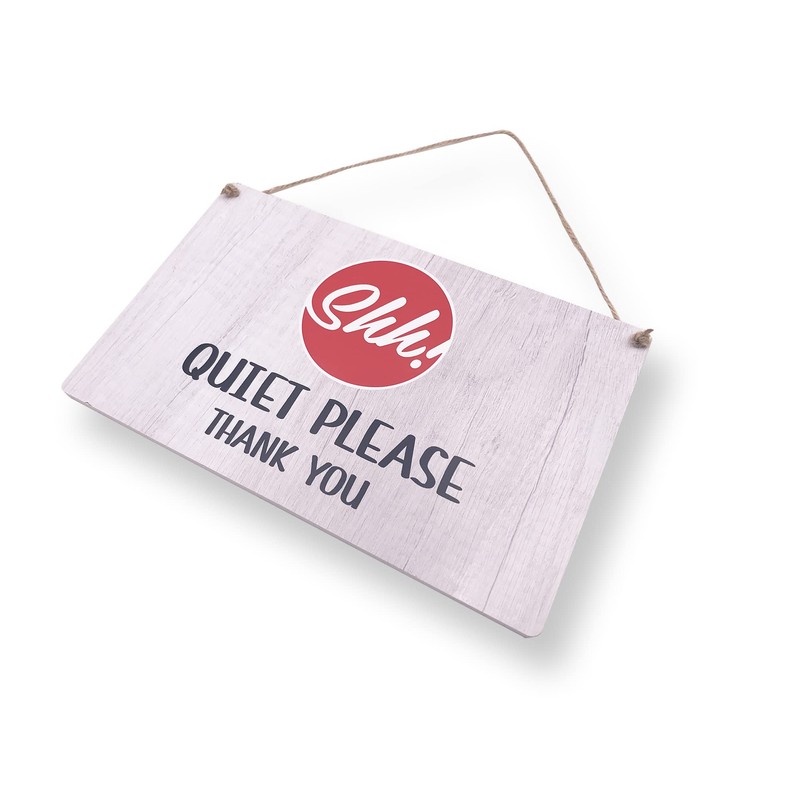Shh! Quiet Please Sign, Please Do Not Disturb - Ideal