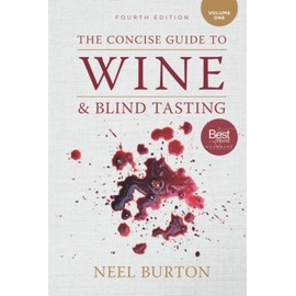 The Concise Guide to Wine and Blind Tasting: Volume 1