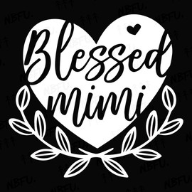 NBFU Blessed Mimi Quote (White) (Set Of 2) Premium Waterproof Vinyl Decal Stickers For Laptop Phone Accessory Helmet Car Window Bumper Mug Tuber Cup Door Wall Decoration