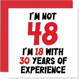 48th Birthday Card for Women Men - Not 48 I'm 18 With 30 Years Experience - Funny Forty-Eight Forty-Eighth Happy Birthday Card for Mom Dad Papa Brother Sister, 5.7 Inch Humor Joke Greeting Cards