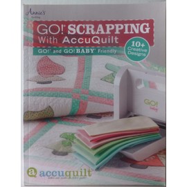 GO! Scrapping with Accuquilt: Go!® and Go! Baby® Friendly