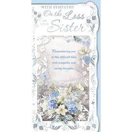 Loss Of Your Sister Sympathy Card Blue White Flowers with Silver Foil 9x4.75"