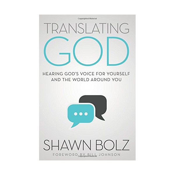 Translating God: Hearing God's Voice For Yourself And The World
