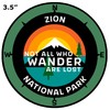 Zion National Park, Utah - Not All Who Wander -