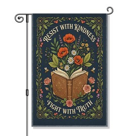 Vgrti Resist with Kindness Fight with Truth Floral Progressive Garden Flag