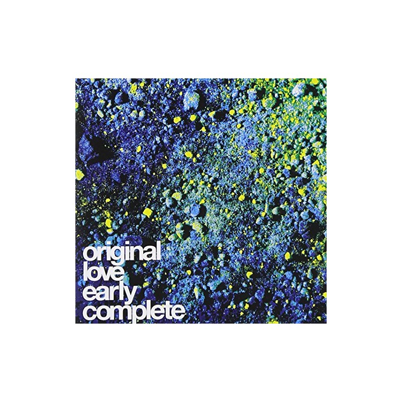 オリジナル・ラヴ・アーリー・コンプリート