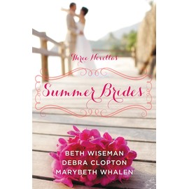 Summer Brides: A Year of Weddings Novella Collection