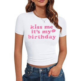 HQP Birthday Shirts for Women Kiss Me Its My Birthday Shirt Crop Top Cute Glitter Graphic Shirts