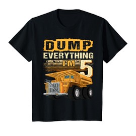 Kids 5th Birthday Construction Truck Dump Everything I'm 5 Bday T-Shirt