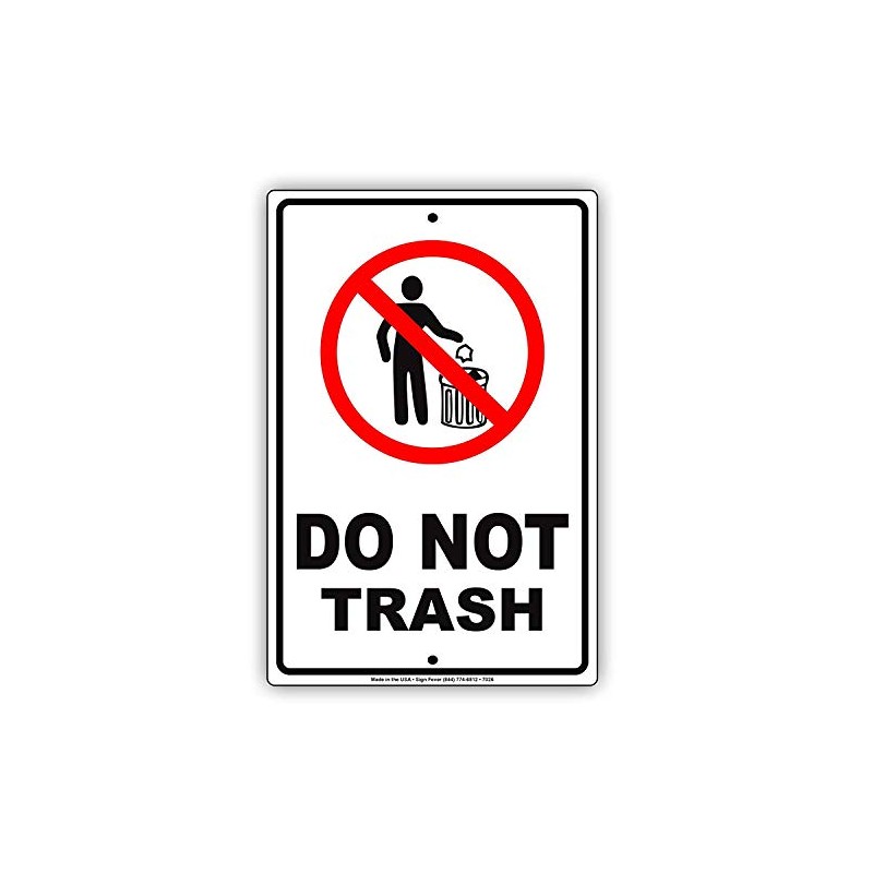 Do Not Trash Aluminum Metal No Littering Sign Warning Dumping