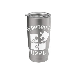 Everyday I'm Puzzl'n - Jigsaw Puzzle Master Puzzling Stainless Steel Insulated Tumbler