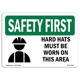 OSHA Safety First Sign - Hard Hats Must Be Worn in This Area with Symbol | Vinyl Label Decal | Protect Your Business, Work Site, Warehouse | Made in The USA